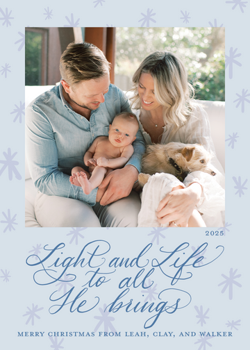 Light and Life to all He Brings Card